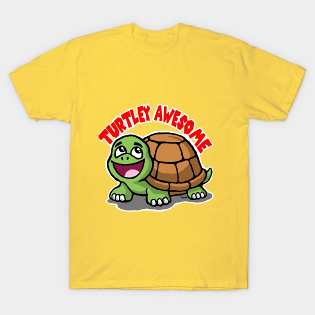 Turtley Awesome T-Shirt by NewSignCreation